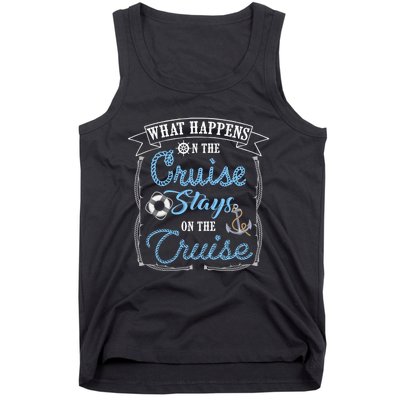 Funny Cruise Ship Vacation Gift What Happens Stays Gift Tank Top