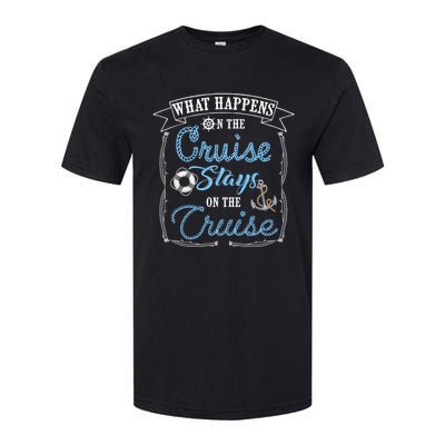 Funny Cruise Ship Vacation Gift What Happens Stays Gift Softstyle CVC T-Shirt