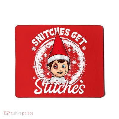 Funny Christmas Snitches Get Stitches Mousepad
