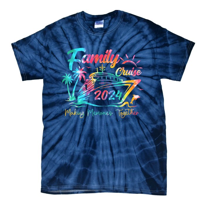 Family Cruise Shirt 2024 Vacation Making Memories Together Tie-Dye T-Shirt