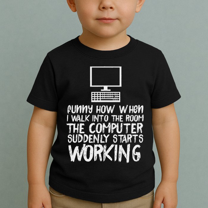 Funny Computer Starts Working Information Technology It Toddler T-Shirt