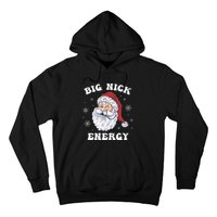 Funny Christmas Santa Big Nick Energy Xmas Hoodie