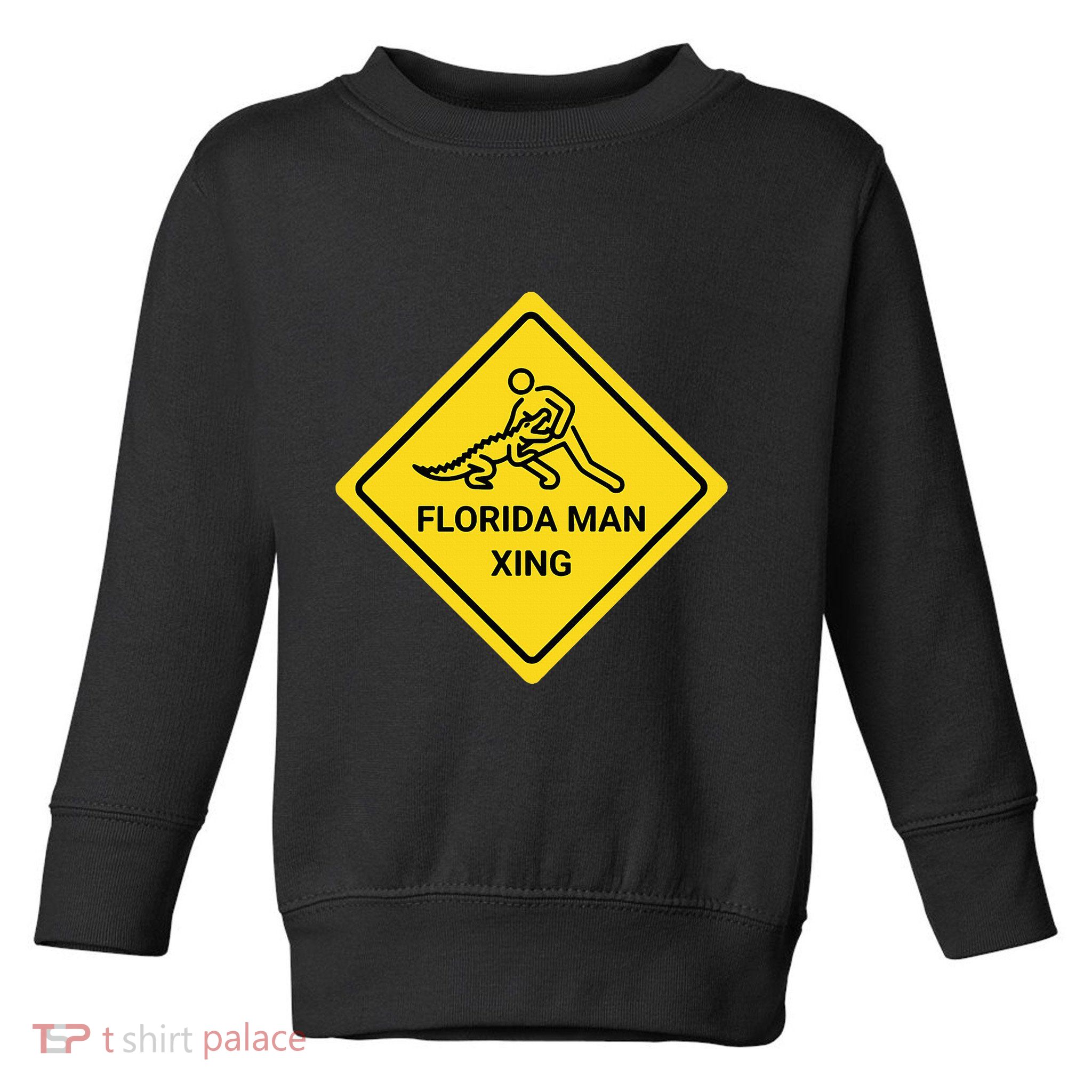Florida Crossing Sign Toddler Sweatshirt