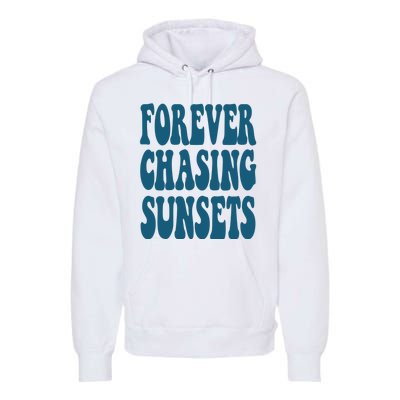 Forever Chasing Sunsets Retro Summer Premium Hoodie