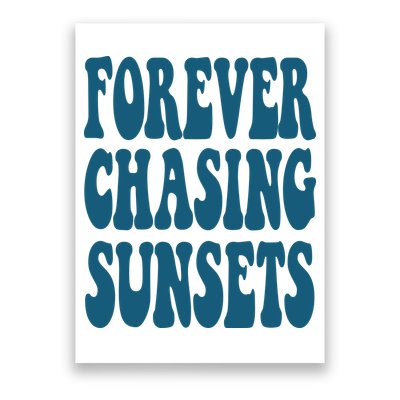Forever Chasing Sunsets Retro Summer Poster
