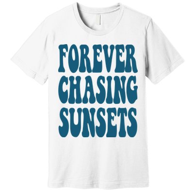 Forever Chasing Sunsets Retro Summer Premium T-Shirt