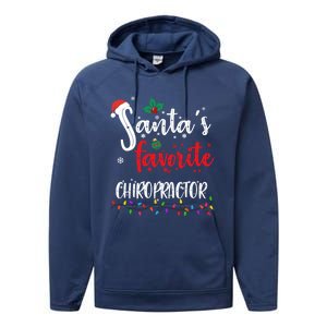 Funny Christmas SantaS Favorite Chiropractor Xmas Great Gift Performance Fleece Hoodie