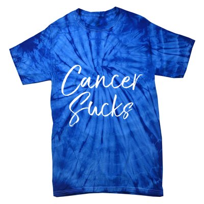 Funny Cancer Sucks Gift For Treatt Cute Cancer Sucks Cool Gift Tie-Dye T-Shirt