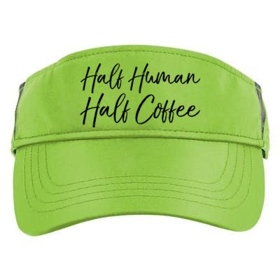 Funny Coffee Saying Cute Half Hu Half Coffee Gift Adult Drive Performance Visor