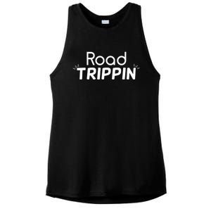 Funny Cool Sarcastic Driving Gift Road Trippin Gift Ladies PosiCharge Tri-Blend Wicking Tank