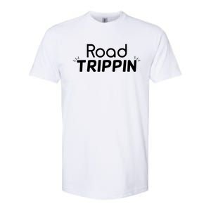 Funny Cool Sarcastic Driving Gift Road Trippin Gift Softstyle CVC T-Shirt