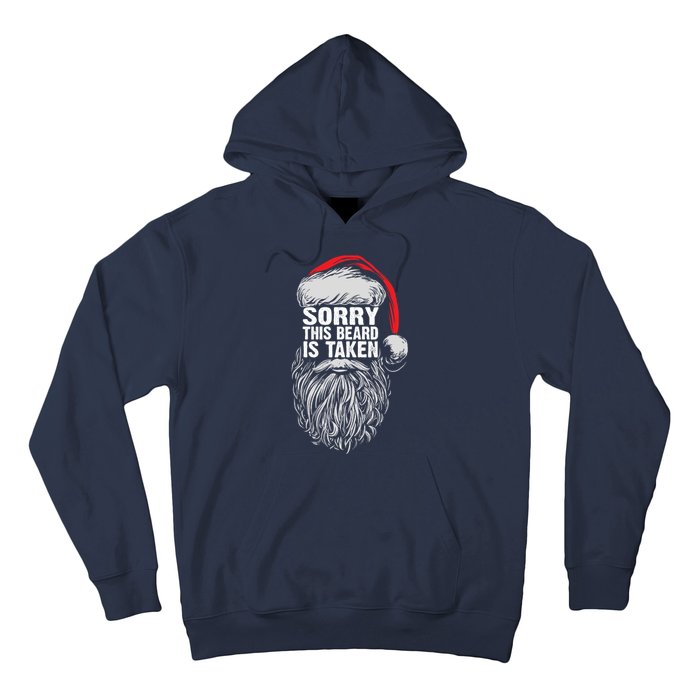 Funny Christmas Sorry This Beard Is Taken Santa Claus Hoodie