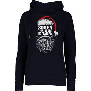 Funny Christmas Sorry This Beard Is Taken Santa Claus Womens Funnel Neck Pullover Hood