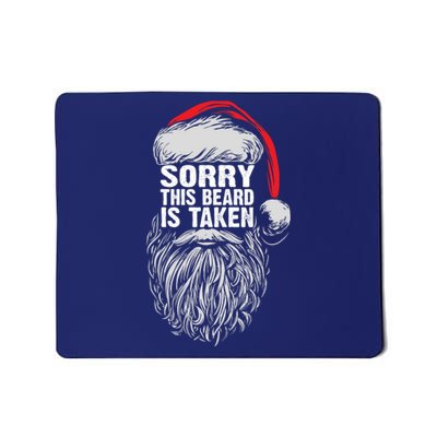 Funny Christmas Sorry This Beard Is Taken Santa Claus Mousepad