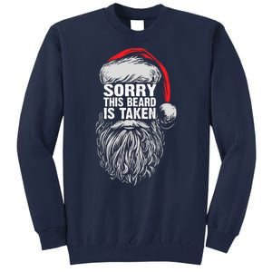 Funny Christmas Sorry This Beard Is Taken Santa Claus Tall Sweatshirt