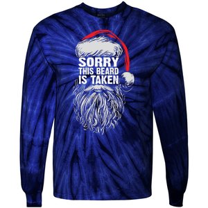 Funny Christmas Sorry This Beard Is Taken Santa Claus Tie-Dye Long Sleeve Shirt