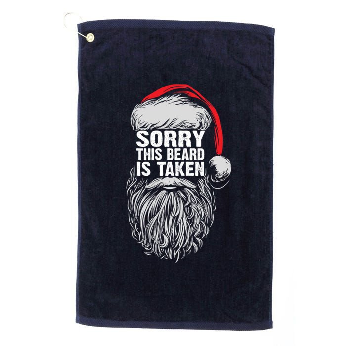 Funny Christmas Sorry This Beard Is Taken Santa Claus Platinum Collection Golf Towel