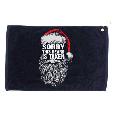 Funny Christmas Sorry This Beard Is Taken Santa Claus Grommeted Golf Towel