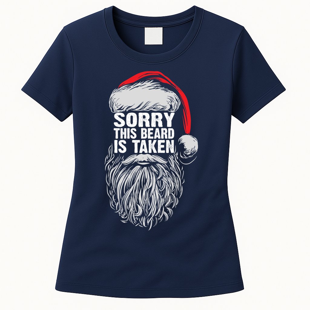 Funny Christmas Sorry This Beard Is Taken Santa Claus Womens T-Shirt