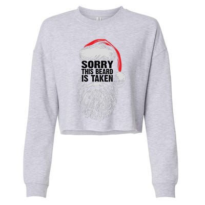 Funny Christmas Sorry This Beard Is Taken Santa Claus Cropped Pullover Crew