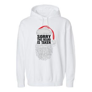 Funny Christmas Sorry This Beard Is Taken Santa Claus Garment-Dyed Fleece Hoodie