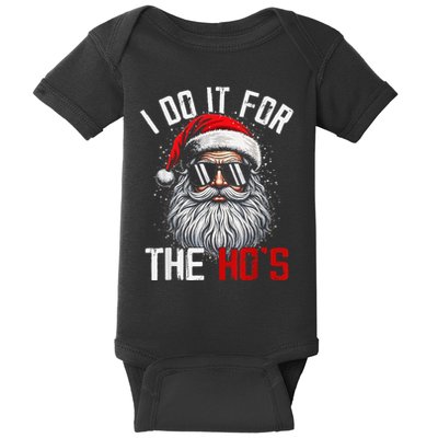 Funny Christmas Santa Claus I Do It For The Hos Cute Xmas Baby Bodysuit
