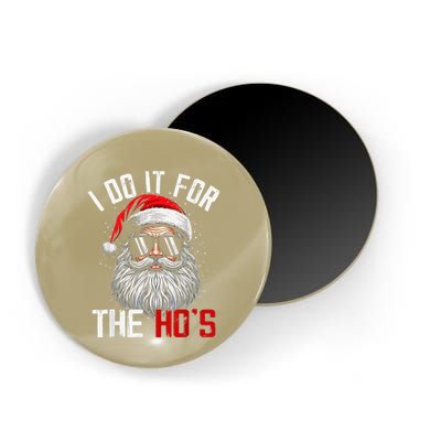 Funny Christmas Santa Claus I Do It For The Hos Cute Xmas Magnet