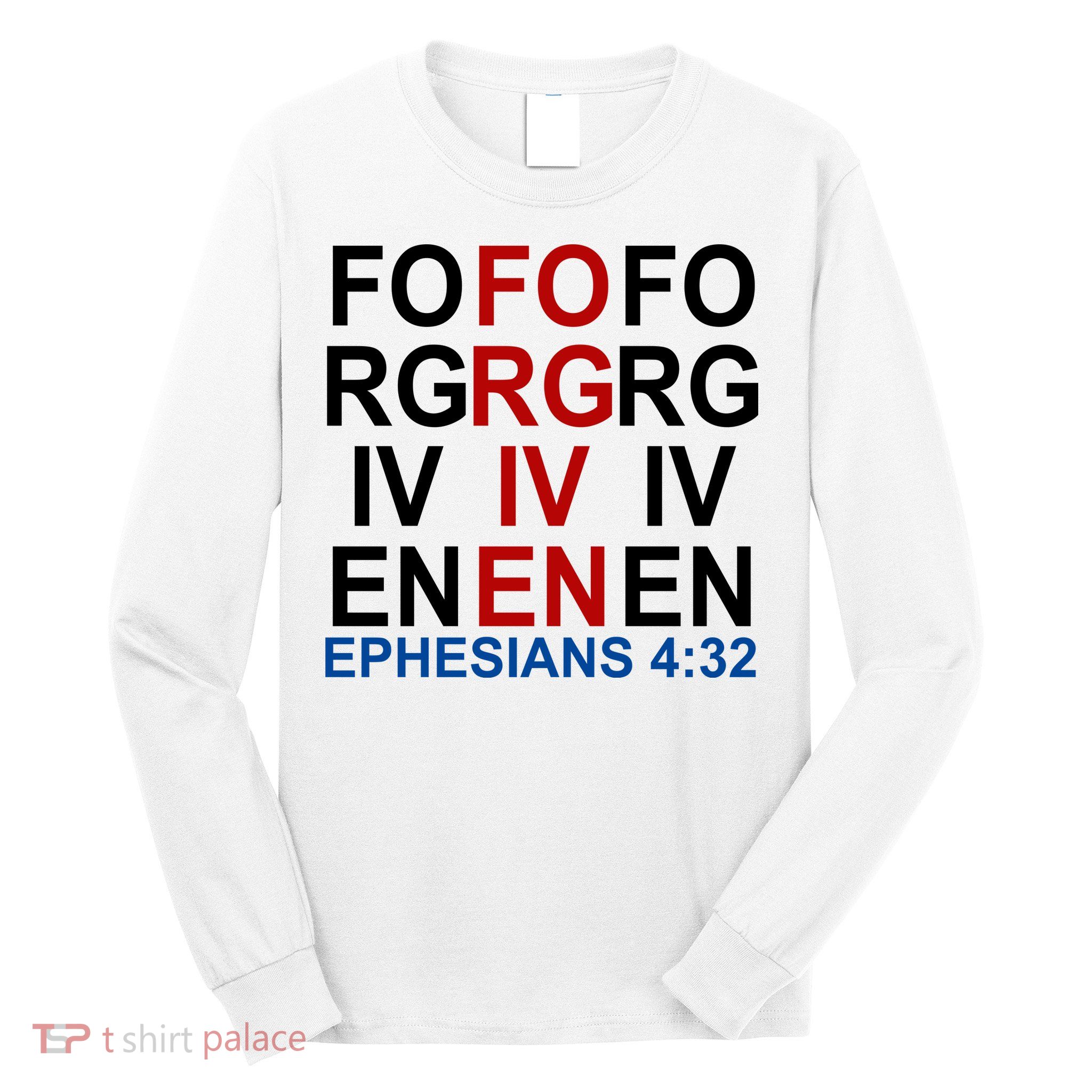 Forgiven Christian Saying Long Sleeve Shirt