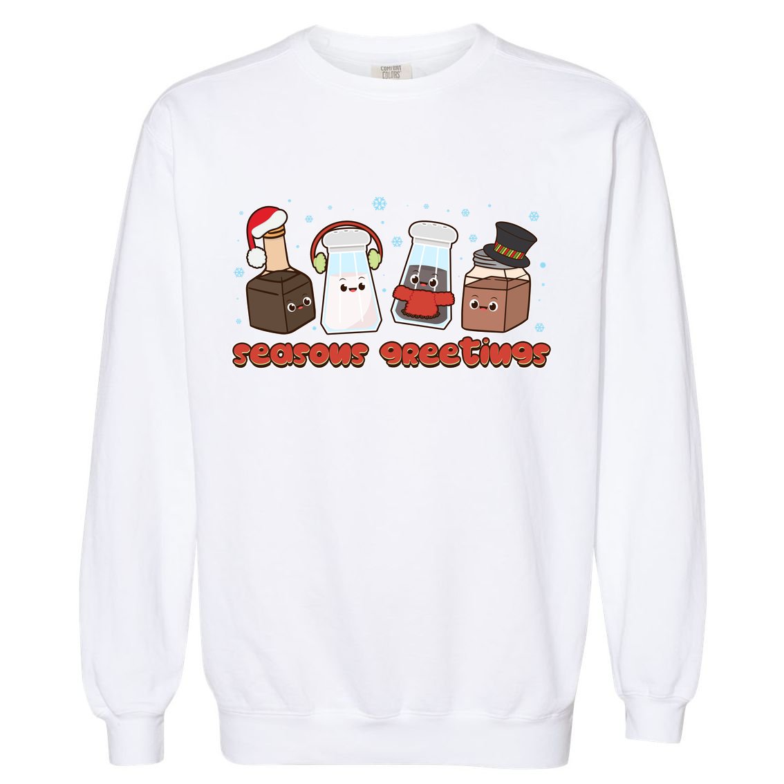 Funny Christmas Seasons Greeting Garment-Dyed Sweatshirt