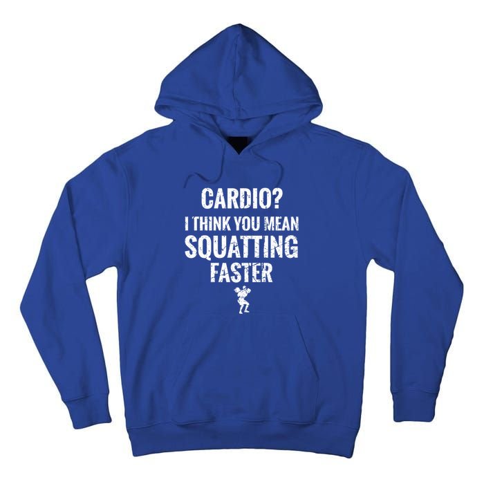 Funny Cardio Squatting Powerlifter Gym Workout Fitness Cool Gift Tall Hoodie