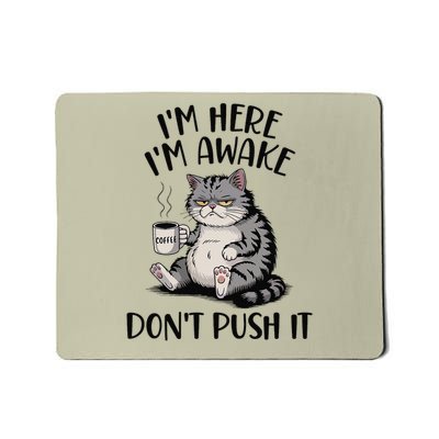 Funny Coffee Sarcastic Cat Lover Morning Vibes saying Mousepad