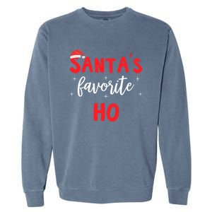 Funny Christmas Santas Favorite Ho Gift Garment-Dyed Sweatshirt