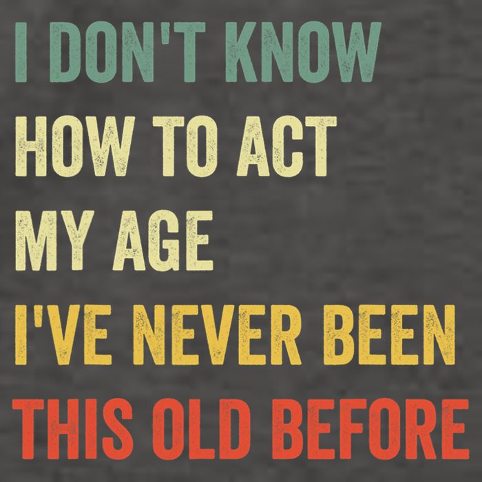 Funny Cool Saying Design I Dont Know How To Act My Age Vector Backpack