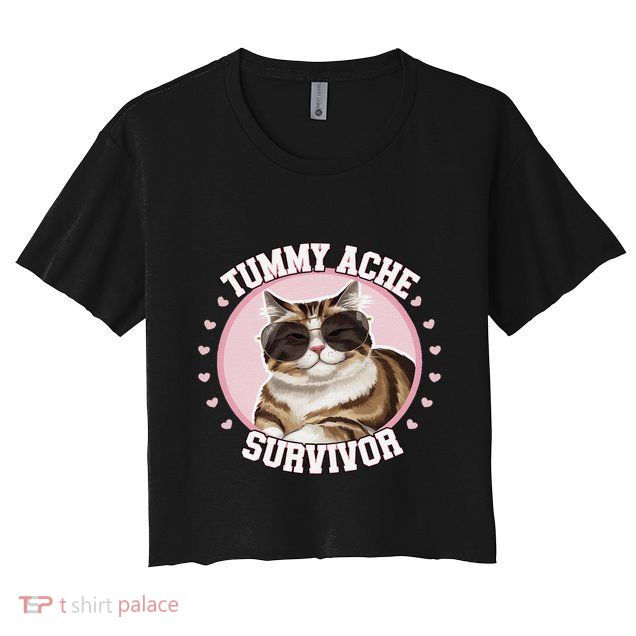 Funny Cat Stomach Ache My Tummy Hurts Tummy Ache Survivor Crop Top