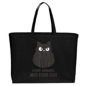 Funny Cat Shirt Fluff Around and Find Out wo  Cotton Canvas Jumbo Tote