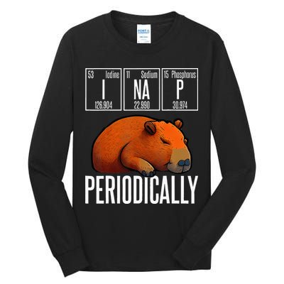 Funny Chemistry Science I Nap Periodically Capybara Lover Tall Long Sleeve T-Shirt