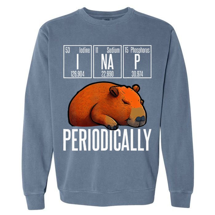 Funny Chemistry Science I Nap Periodically Capybara Lover Garment-Dyed Sweatshirt
