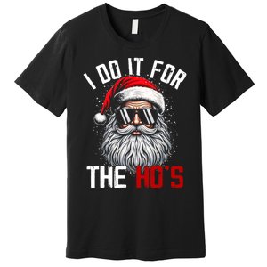 Funny Christmas Santa Claus I Do It For The Hos Cute Xmas Premium T-Shirt