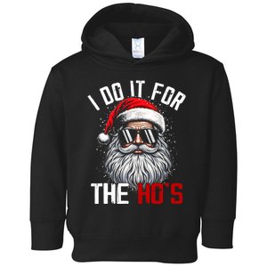 Funny Christmas Santa Claus I Do It For The Hos Cute Xmas Toddler Hoodie