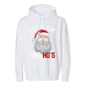 Funny Christmas Santa Claus I Do It For The Hos Cute Xmas Garment-Dyed Fleece Hoodie