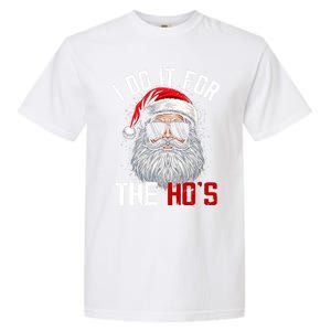 Funny Christmas Santa Claus I Do It For The Hos Cute Xmas Garment-Dyed Heavyweight T-Shirt