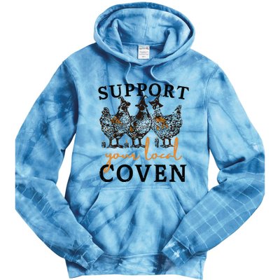 Funny Chicken Support Your Local Coven Witch Girl Farm Lover Tie Dye Hoodie