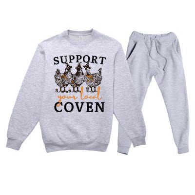 Funny Chicken Support Your Local Coven Witch Girl Farm Lover Premium Crewneck Sweatsuit Set