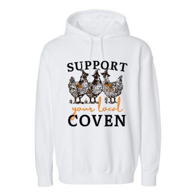 Funny Chicken Support Your Local Coven Witch Girl Farm Lover Garment-Dyed Fleece Hoodie