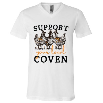 Funny Chicken Support Your Local Coven Witch Girl Farm Lover V-Neck T-Shirt