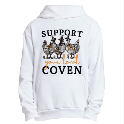 Funny Chicken Support Your Local Coven Witch Girl Farm Lover Urban Pullover Hoodie