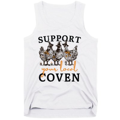 Funny Chicken Support Your Local Coven Witch Girl Farm Lover Tank Top