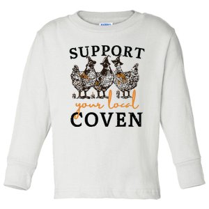 Funny Chicken Support Your Local Coven Witch Girl Farm Lover Toddler Long Sleeve Shirt