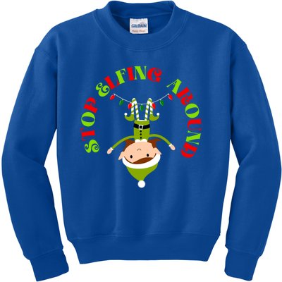 Funny Christmas Sayings Stop Elfing Around Gift Kids Sweatshirt