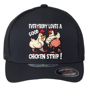 Funny Chicken Strip Saying For Men And Women Adult Humor Flexfit Unipanel Trucker Cap